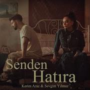 Kerim Araz Sevgim Yılmaz Senden Hatira