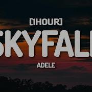 Skyfall 1 Hours