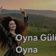 Oyna Gulum Oyna Remix