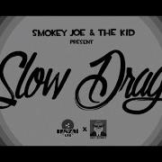 Something Else Slow Drag