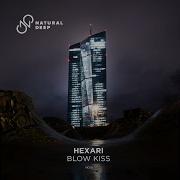 Hexari Blow Kiss Original Mix