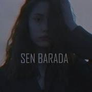 Sen Barada Mp3