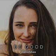 Hadmishax Be Good