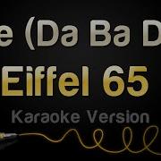 Karaoke Charts Blue Da Ba Dee Originally Performed By Eiffel 65