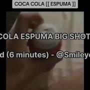 Coca Cola Espuma Big Shot