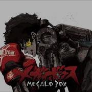 Megalo Box Ost 01 Megalobox