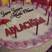 Doğum Günün Kutlu Olsun Canım Ablam