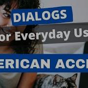 Dialogs For Everyday Use Learn English Conversation American English