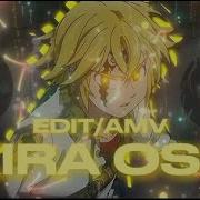 Kira Ost Meliodas Edit