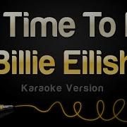Billie Eilish No Time To Die Karaoke Version