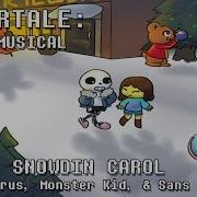 Undertale The Musical Snowdin Carol