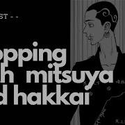 Shopping With Mitsuya And Hakkai A Tokyo Revengers Playlist