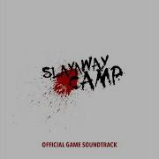 Slayaway Camp Ost