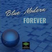 Blue Modern Forever