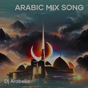 Arabic Mix Song Dj Arabella