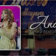 Elnare Abdullayeva Anam