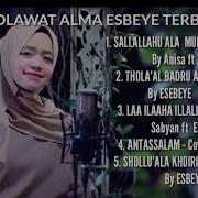 Kumpulan Sholawat Alma Esbeye Terbaru 2019