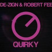 Robert Feelgood Quirky