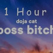 Doja Cat Boss Bitch 11 Hours