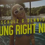 Young Right Now Robin Schulz