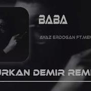 Baba Yok Furkan Demir Remix