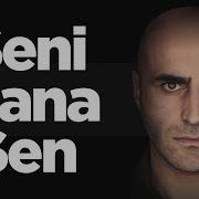 Seni Sana Sen