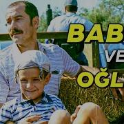 Babam Ve Oglum