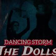 Dancing Storm The Dolls