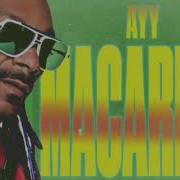 Ayy Macarena Tyga Ft Snoop Dogg Remix