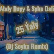 Syke Dali 25 Yaly Remix