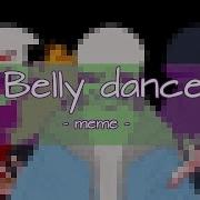 Meme Belly Dancer