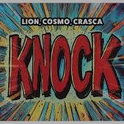 Lion Cosmo Crasca Knock