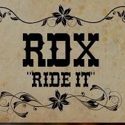 Rdx Ride It Official Music Video