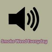 Smoke Weed Everyday Мем