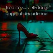 Angel Of Decadence Fredlite Elin Kling