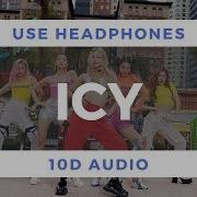 Itzy Icy 10D