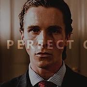 The Perfect Girl American Psycho