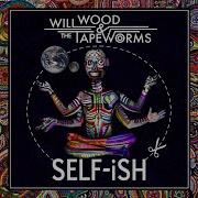 Will Wood Self Ish