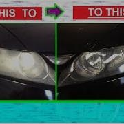 Make Your Headlights Shiny And Clear Like New Again Attempted On