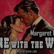 Gone With The Wind Audiobook Part 1 By Margaret Mitchell