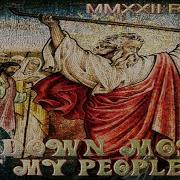 Go Down Moses Let My People Go 2022 Remix