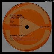 Planet Funk Chase The Sun Remix