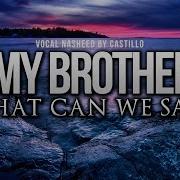 Нашид Oh My Brothers