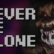 Never Be Alone Fnaf Vr