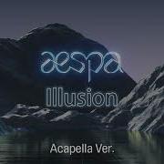 Aespa Illusion Acapella