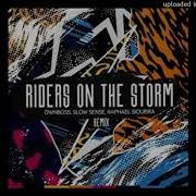 Riders On The Storm Remix Slowed Sense