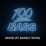 100 Bass Mixed By Barely Royal Continuous Mix 1