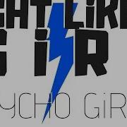 Psycho Girl 3 Lyrics Fight Like A Girl Psycho Girl Minecraft Song