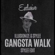 Illusionize Stylee Gangsta Walk