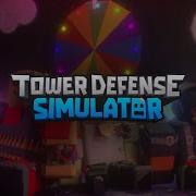 Tower Defense Simulator Welcome To The Party